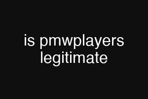 is pmwplayers legitimate